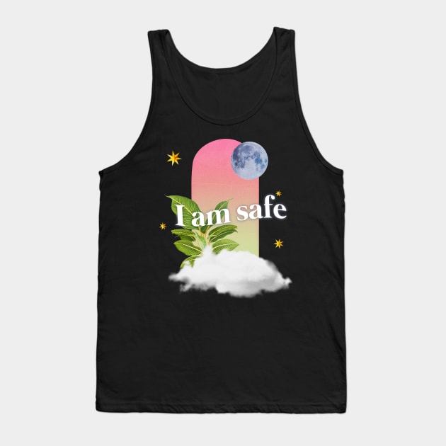 I Am Safe | Affirmation Tank Top by gisselbatres